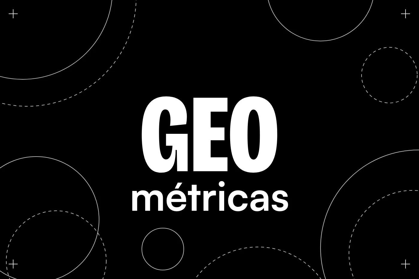 Métricas GEO: los KPI que miden la visibilidad en la búsqueda con IA